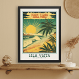 High Tides Chill Vibes Isla Vista Art Print