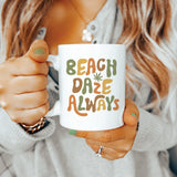 Beach Daze Always Cannabis Coffee Mug