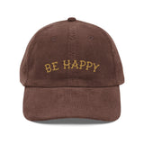 Be Happy Corduroy Hat